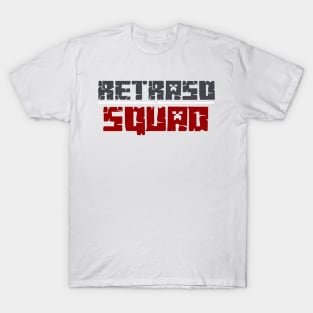 RETRASO SQUAD T-Shirt